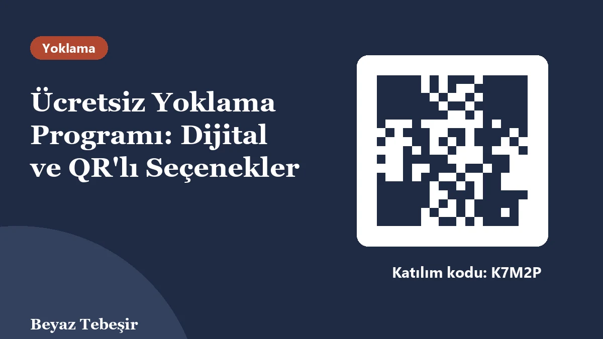 Ücretsiz yoklama programı: tahtada QR kod ve öğrencinin telefonuyla yoklamaya katılması